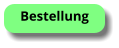 Bestellung