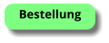 Bestellung